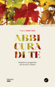 ” Abbi cura di te”